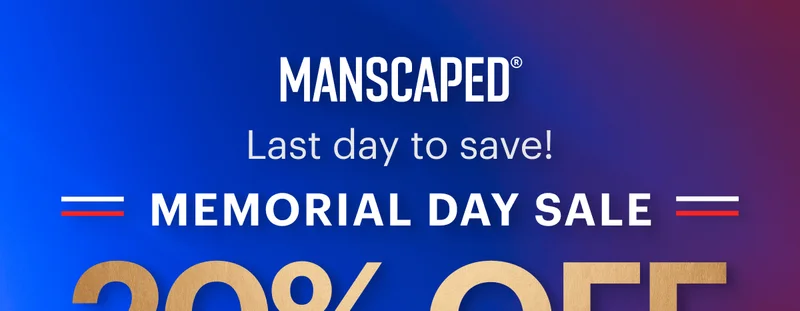 MANSCAPED® Last day to save! 20% OFF