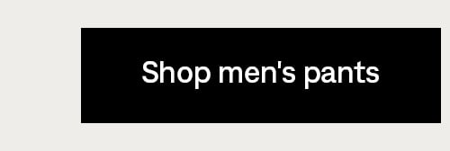 Shop men's pants