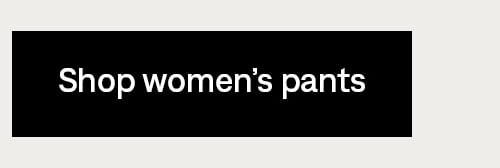 Shop women's pants