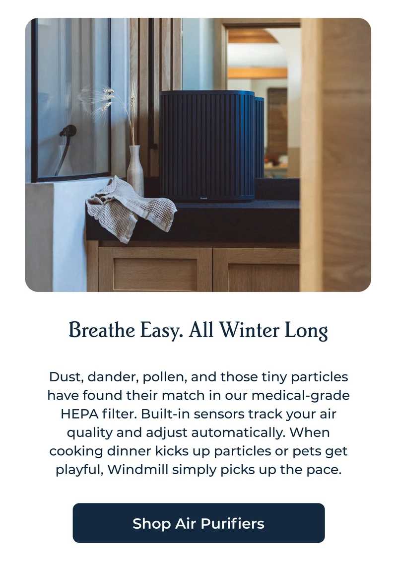 Breathe Easy. All Winter Long | Shop Air Purifiers