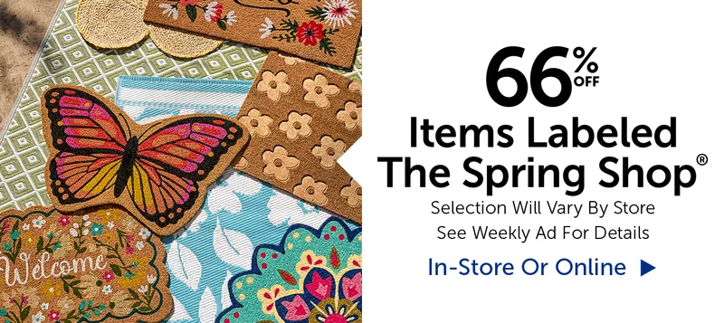 66% Off Items Labeled The Spring Shop® - Selection Will Vary By Store