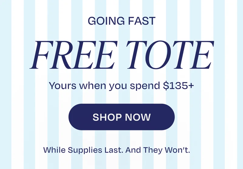 Gift with Purchase: Free Tote with Orders $135+