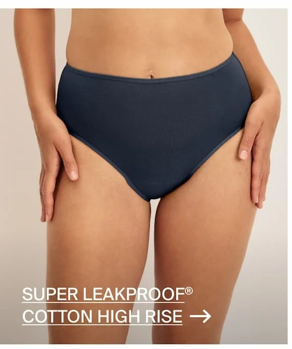 Super Leakproof Cotton High Rise ->