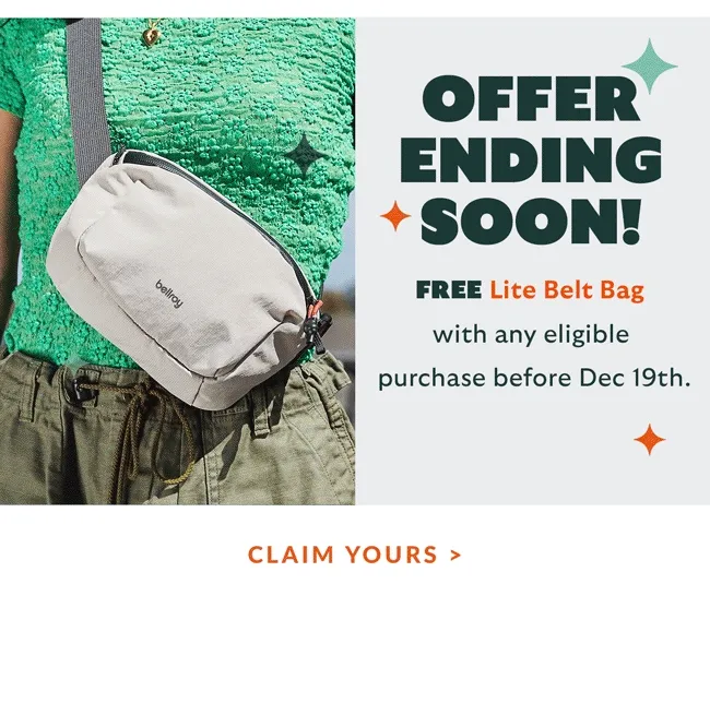 OFFER ENDING SOON! FREE Lite Belt Bag! Claim your gift >