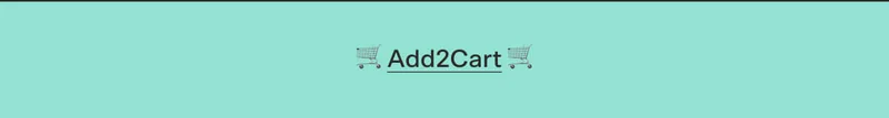 🛒 Add2Cart 🛒