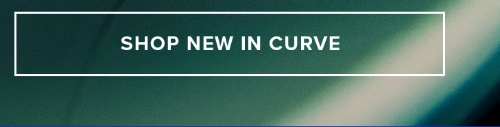 Shop New In Curve Collection