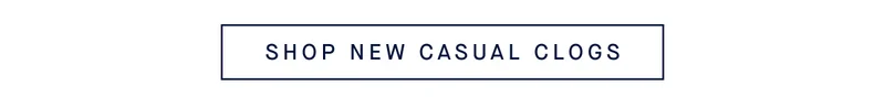 SHOP NEW CASUAL CLOGS