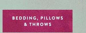 bedding, pillows & throws