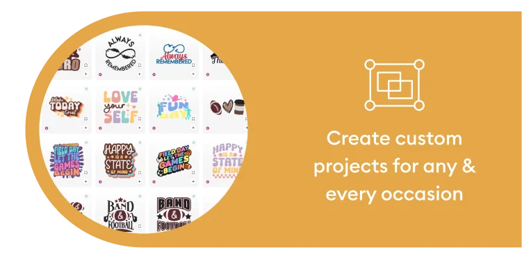 Create custom projects.