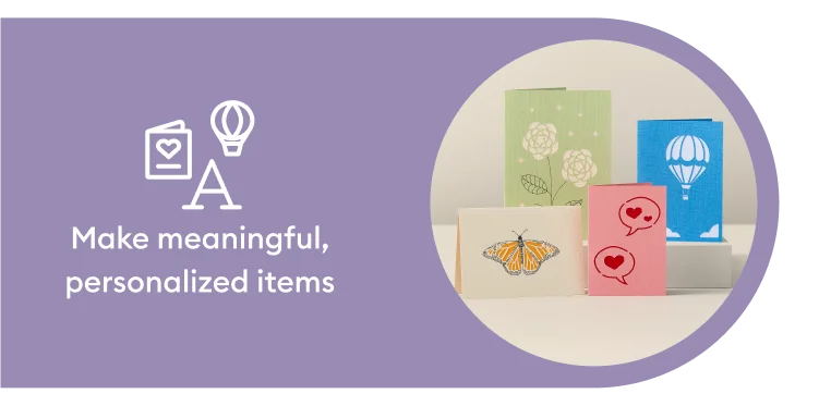 Make personalized items.