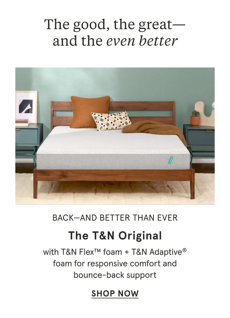 The T&N Original | Shop Now