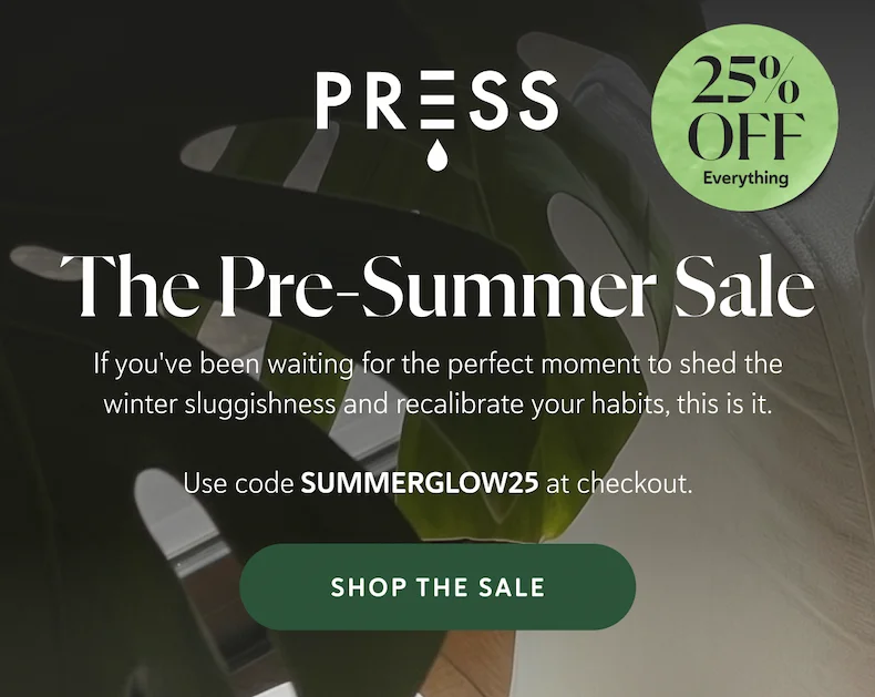 Use code SUMMERGLOW25 at checkout for the Pre-Summer Sale.