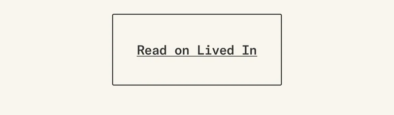 Read on Lived In