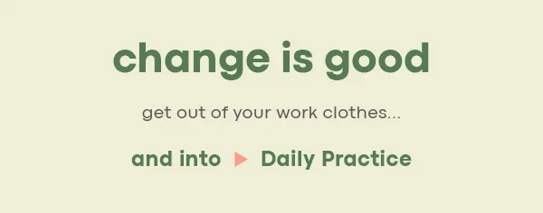 and into Daily Practice