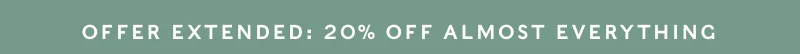 20% Off Almost Everything