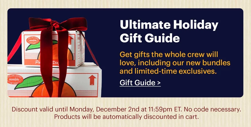 Ultimate Holiday Gift Guide  Get gifts the whole crew will love, including our new bundles and limited-time exclusives.  Gift Guide >  Discount valid until Monday, December 2nd at 11:59pm ET. No code necessary. Products will be automatically discounted in cart.