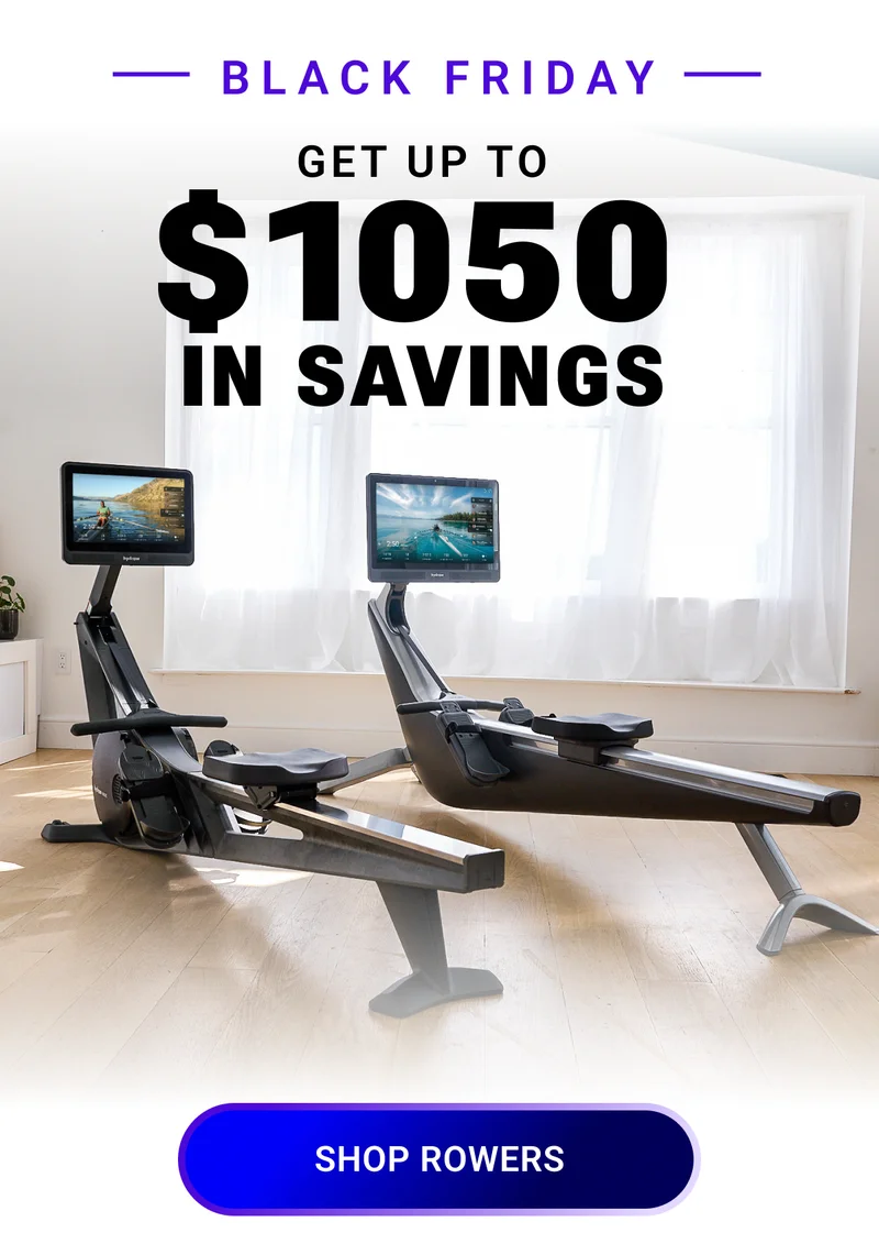 Black Friday. Get up to $1050 in savings. Shop Rowers.