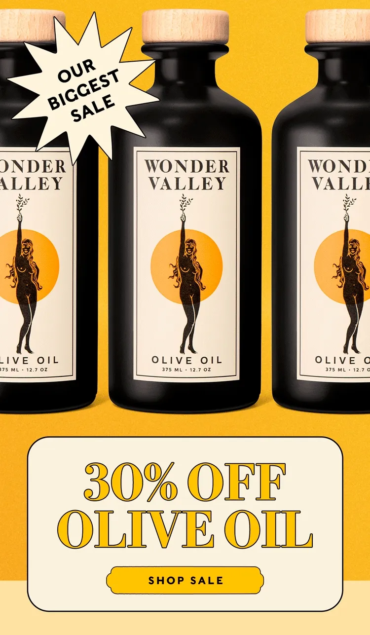OUR BIGGEST SALE     30% OFF  OLIVE OIL     SHOP SALE