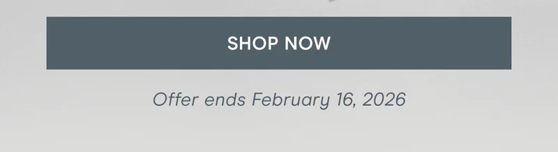 Click here to shop now! *Offer ends February 16, 2026.