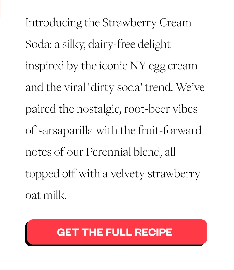 Kick off the long weekend with something bubbly, nostalgic, and a little bit spunky. Introducing the Strawberry Cream Soda: a silky, dairy-free delight inspired by the iconic NY egg cream and the viral Kick off the long weekend with something bubbly, nostalgic, and a little bit spunky. Introducing the Strawberry Cream Soda: a silky, dairy-free delight inspired by the iconic NY egg cream and the viral