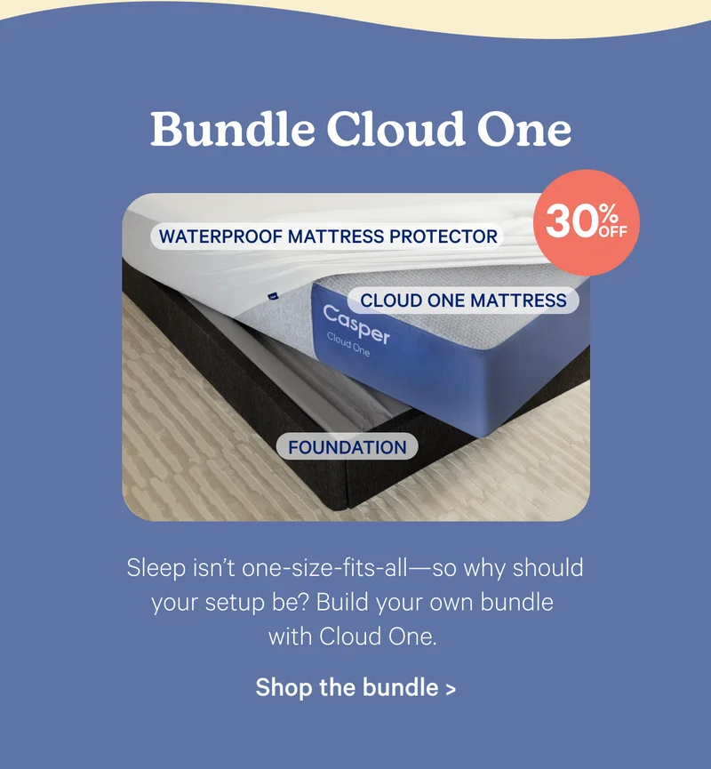 Bundle Cloud One; Sleep isn’t one-size-fits-all—so why should your setup be? Build your own bundle with Cloud One.