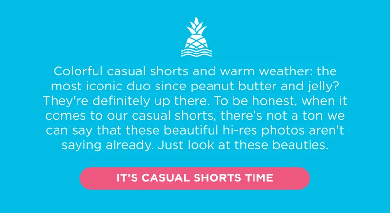 IT'S CASUAL SHORT TIME