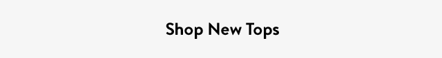 Shop New Tops