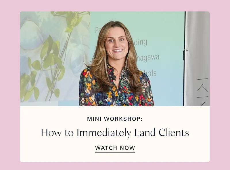 Mini Workshop: How to Immediately Land Clients