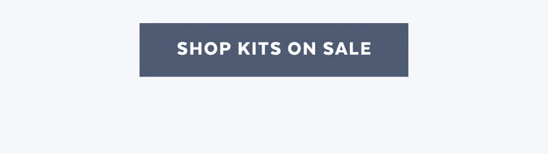SHOP KITS ON SALE