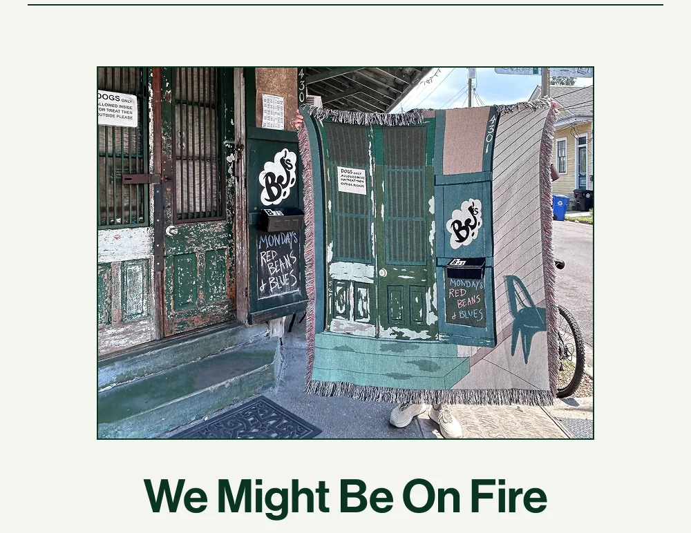 We Might Be On Fire