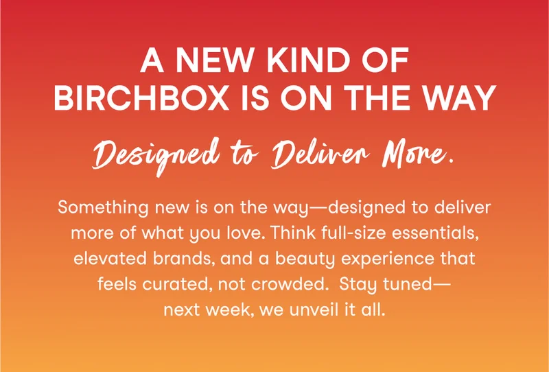 A New Kind Of Birchbox Is On The Way
