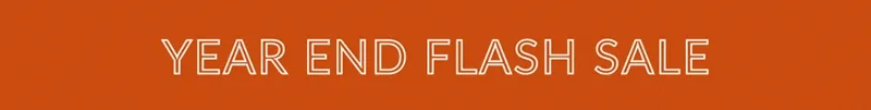 YEAR END FLASH SALE
