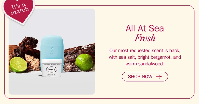 All At Sea Fresh - Our most requested scent is back, with sea salt, bright bergamot, and warm sandalwood. | SHOP NOW