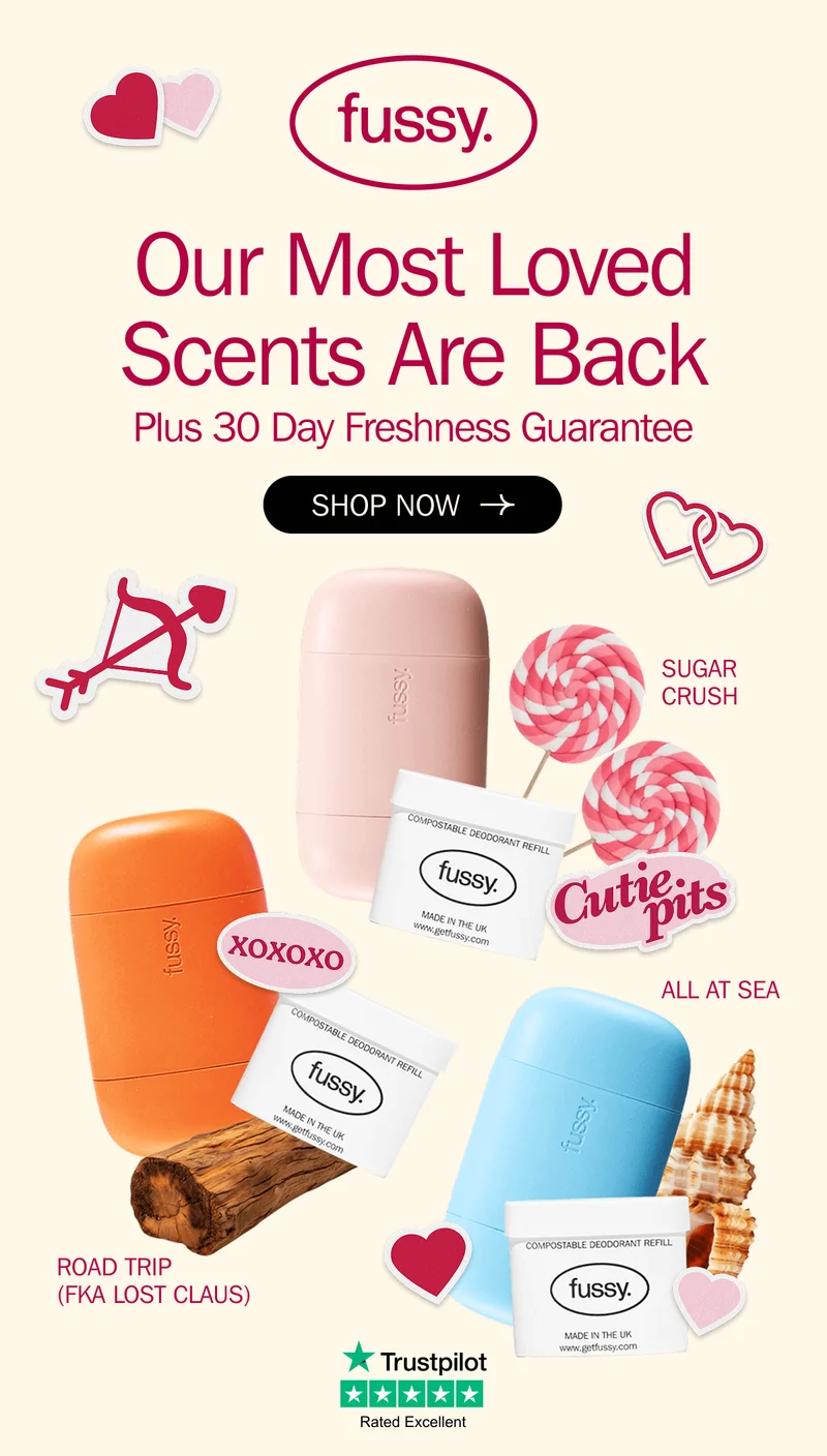 fussy. - Our most loved scents are back - Plus 30 Day Freshness Guarantee | SHOP NOW