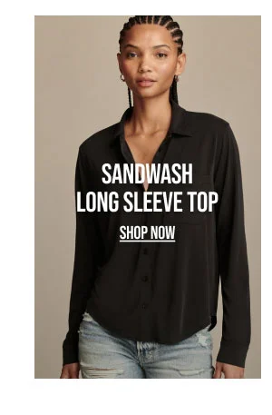 Sandwash Long Sleeve Top Shop Now