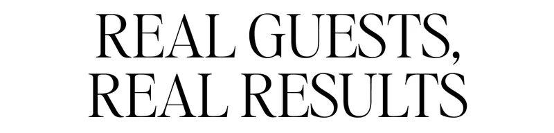 Real Guests, Real Results