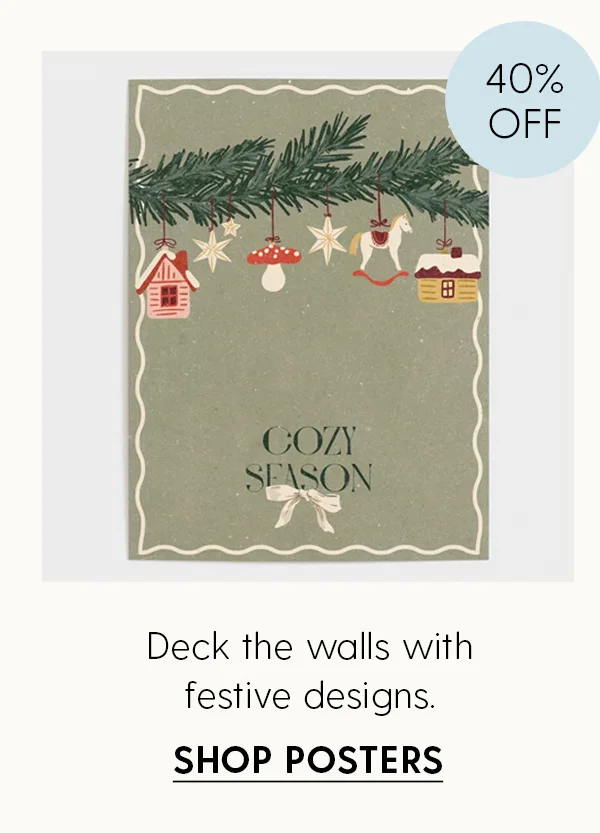 40% Off | Deck the walls with festive designs. | Shop Posters