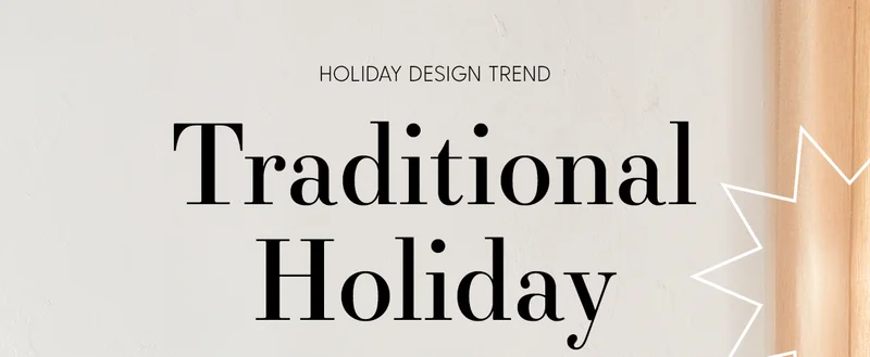 Holiday Design Trend | Traditional Holiday