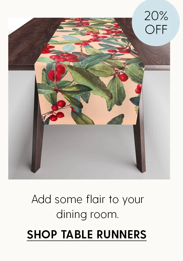 20% Off | Add some flair to your dining room. | Shop Table Runners