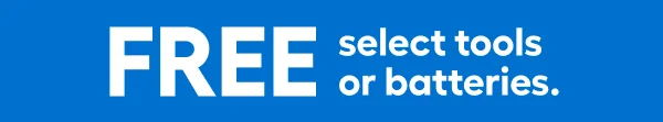 FRE select tools or batteries.