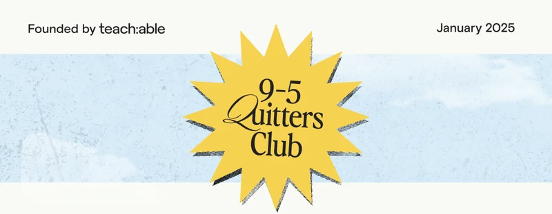 9-5 Quitters Club