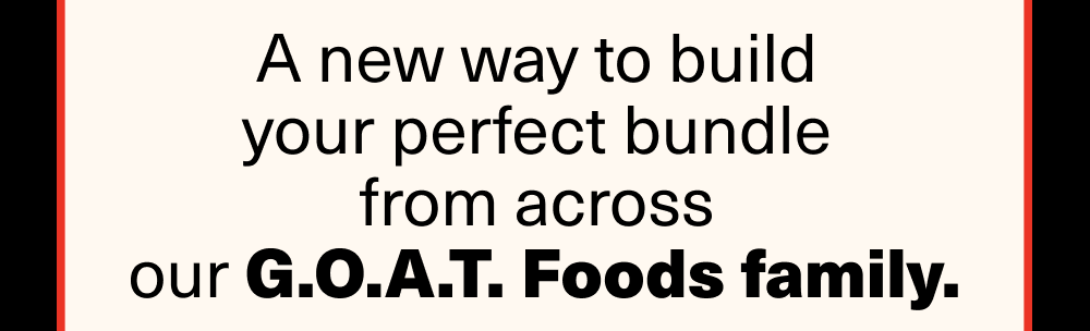 G.O.A.T. Foods Family