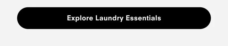 Explore Laundry Essentials