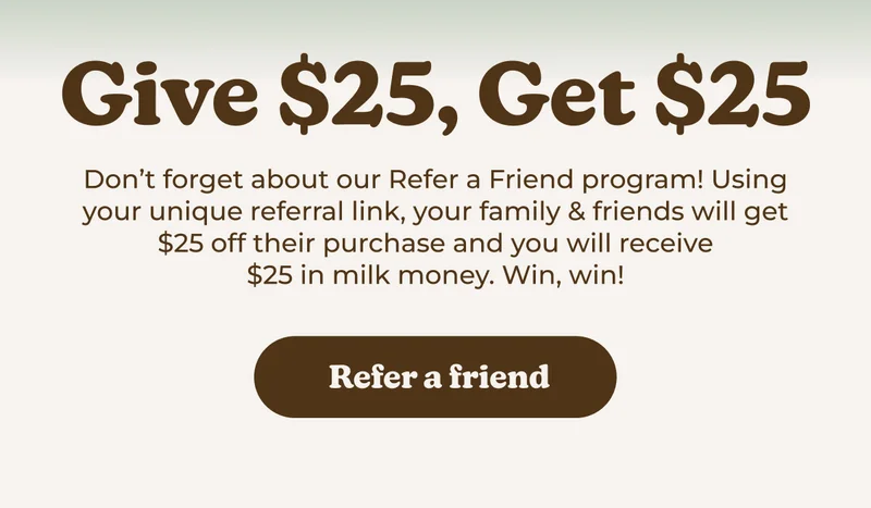 Almond Cow Refer a Friend program: Give $25, Get $25