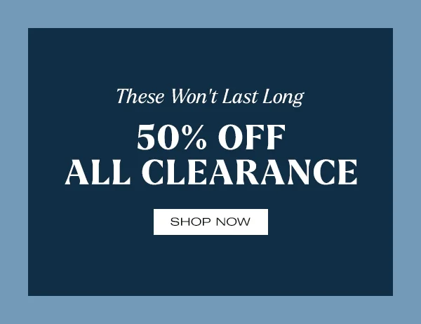 Shop 50% Off All Clearance
