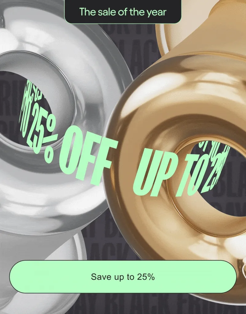 Up to 25% off.