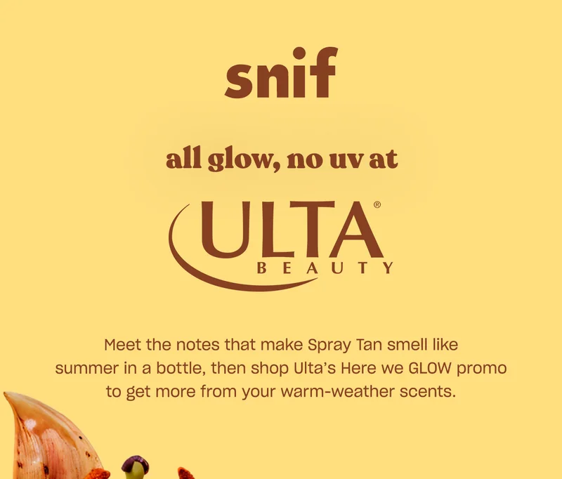 Meet the notes that make Spray Tan smell like summer a bottle, then shop Ulta’s Here we GLOW promo to get more from your warm-weather scents.