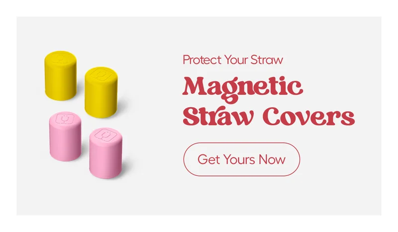 Protect Your Straw. Magnetic Straw Covers - Get Yours Now