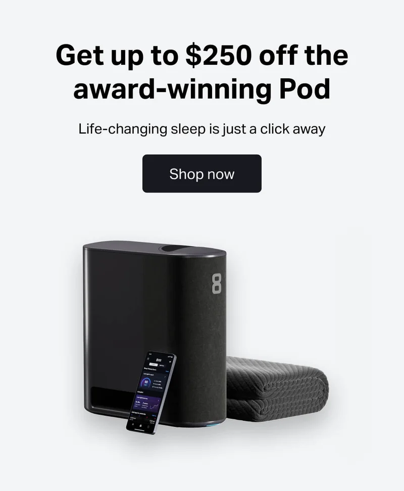 Get up to $250 off the award-winning Pod.