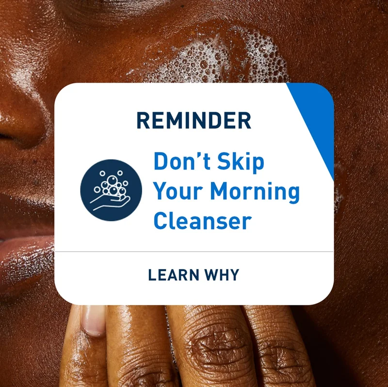 Dont skip your morning cleanser